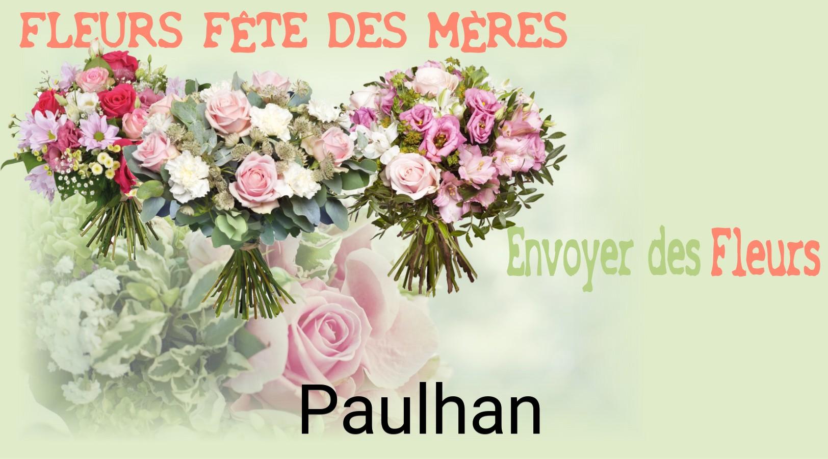 Bouquet de Fête des Mères livré à Paulhan